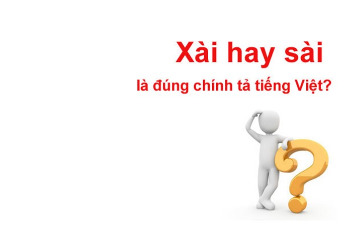 Phân biệt xài và sài