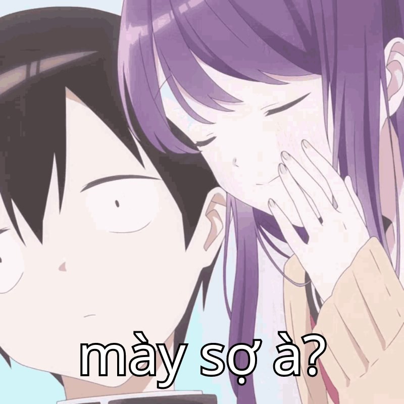 Anime meme mày sợ à