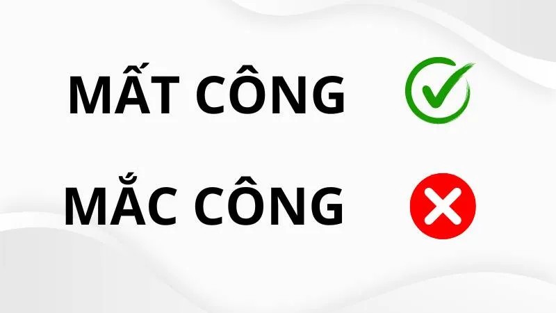 Minh họa về sự nhầm lẫn giữa mắc công và mất công